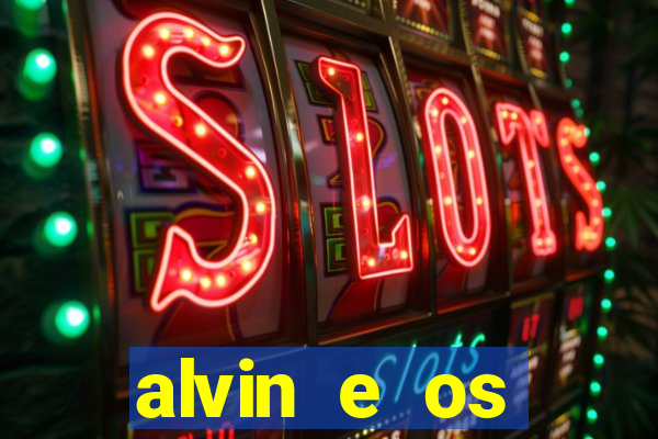 alvin e os esquilos 3 rede canais